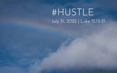 “#hustle” A Sermon by Rev. Courtney Stamey